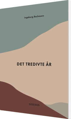 Det Tredivte År - Ingeborg Bachmann - Bog