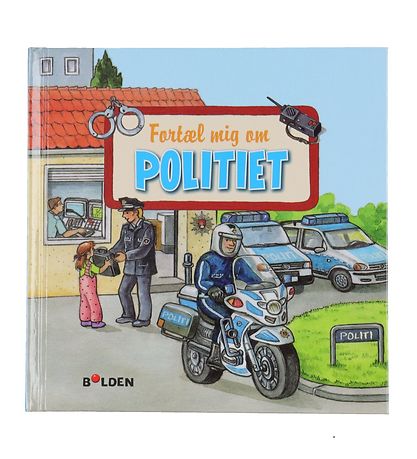 Forlaget Bolden Bog - L?selarven - Fort?l mig om Politiet