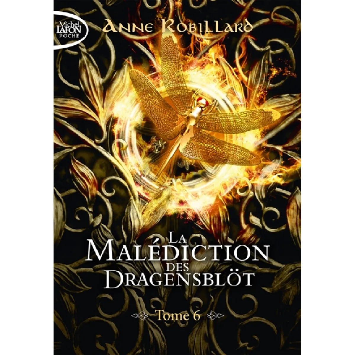 La malédiction des Dragensblöt. Vol. 6. Rose et Sortiarie