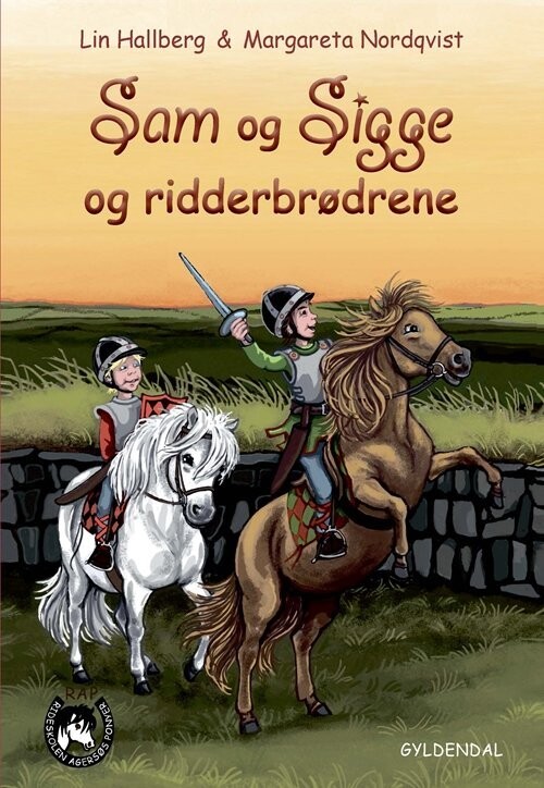 Sam Og Sigge 3 - Sam Og Sigge Og Ridderbrødrene - Lin Hallberg - Bog