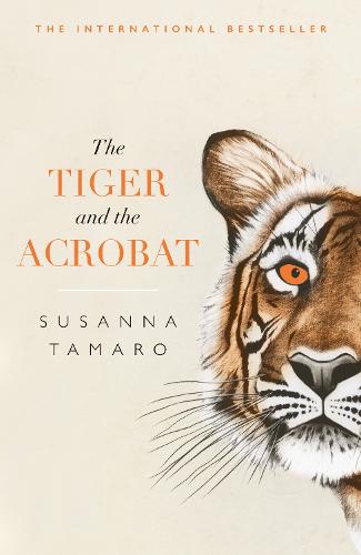 The Tiger and the Acrobat (Paperback)