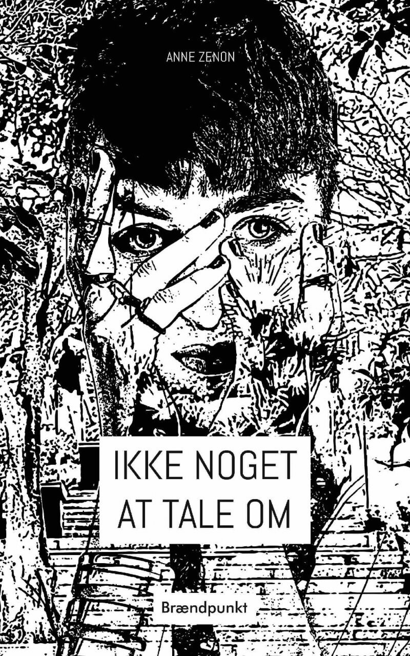 Ikke Noget At Tale Om - Anne Zenon - Bog