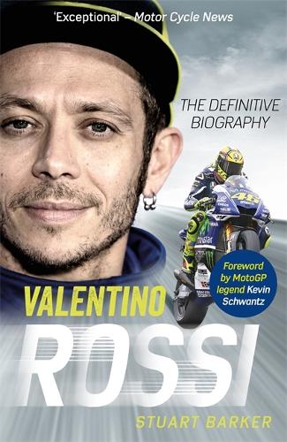 Valentino Rossi: The Definitive Biography (Paperback)