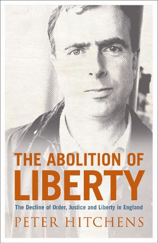 The Abolition Of Liberty (Paperback)