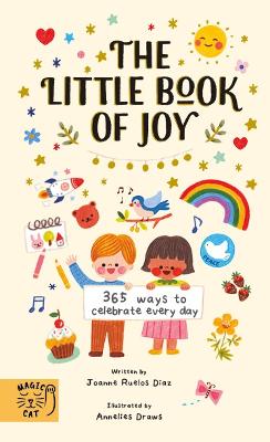 The Little Book of Joy - 365 Ways to Celebrate Every Day (Hardback)