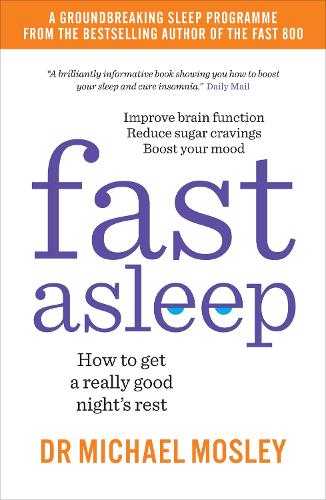 Fast Asleep: How to get a really good night's rest (Paperback)