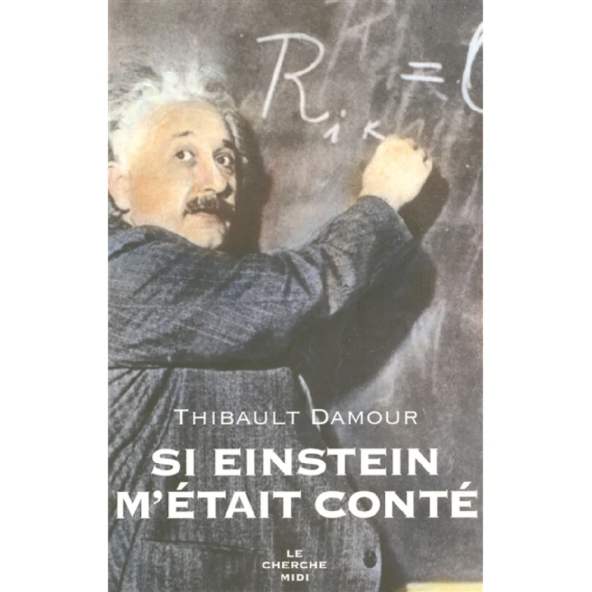 Si Einstein m'était conté · Occasion