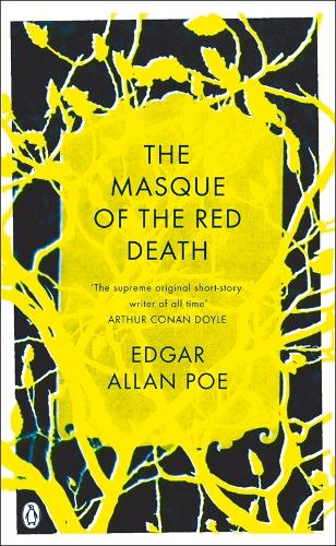 The Masque of the Red Death: And Other Stories - Penguin Gothic Classics (Paperback)
