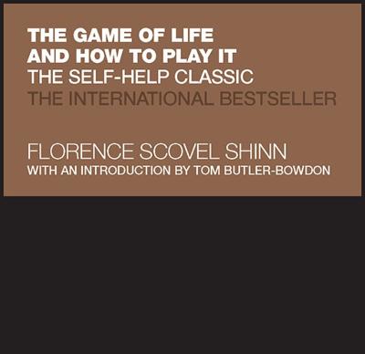 The Game of Life and How to Play It: The Self-help Classic - Capstone Classics (Hardback)