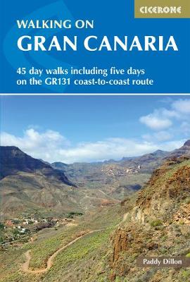 Walking on Gran Canaria: 45 day walks including five days on the GR131 coast-to-coast route (Paperback)