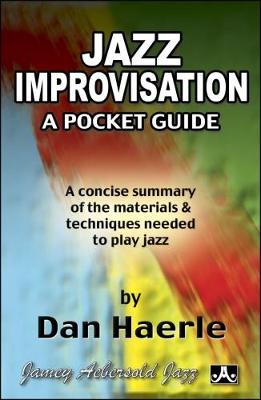 Jazz Improvisation: A Pocket Guide: A concise summary of the materials and techniques needed to play jazz (Paperback)