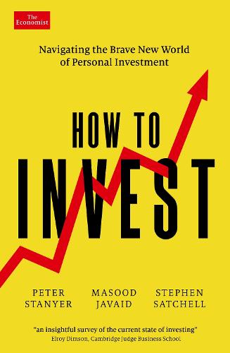 How to Invest: Navigating the brave new world of personal investment (Paperback)