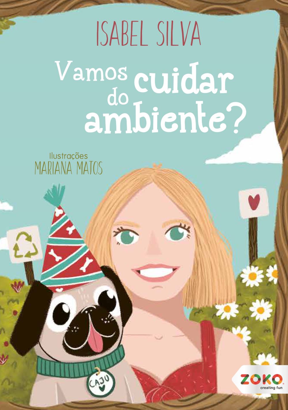 Vamos cuidar do ambiente?de Isabel Silva