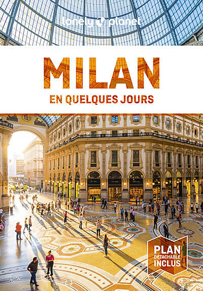 LONELY PLANET - MILAN EN QUELQUES JOURS