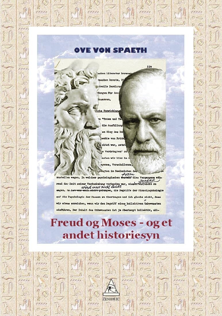 Freud Og Moses - Ove Von Spaeth - Bog