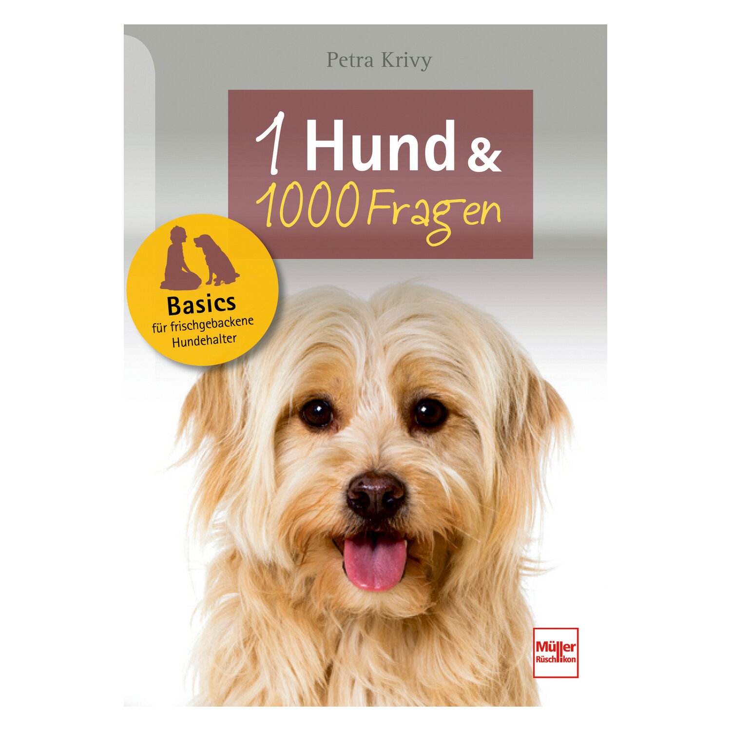 Ein Hund & 1000 Fragen