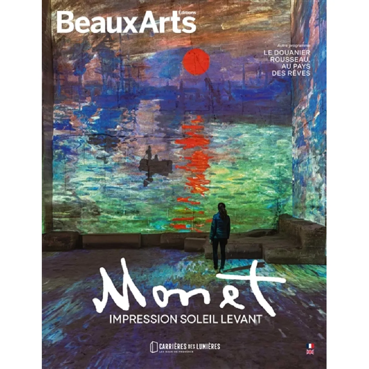 Monet, impression soleil levant : Carrières des lumières, Les-Baux-de-Provence : autre programme, le Douanier Rousseau, au pays des rêves