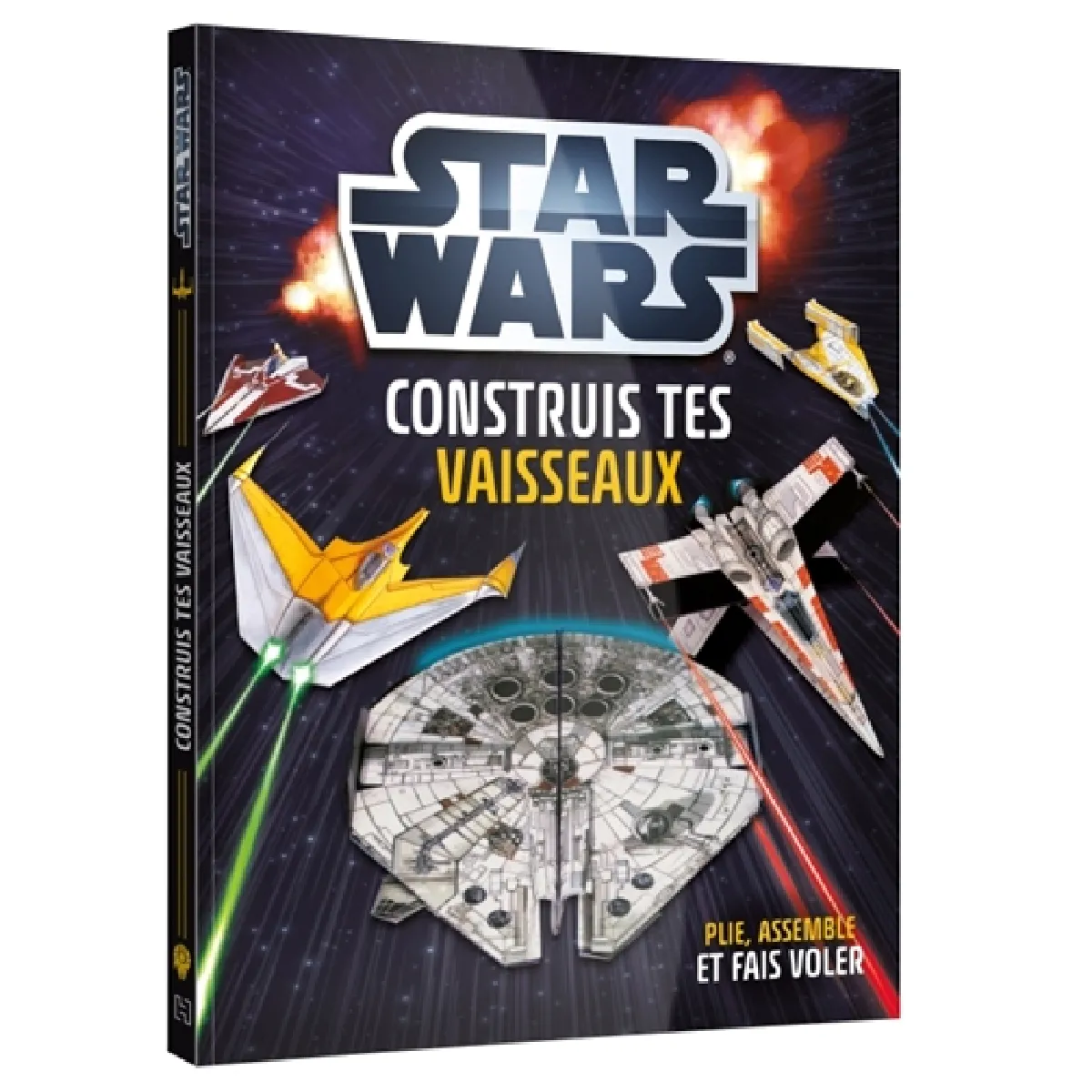 STAR WARS : Cahier d'activité : Construis tes vaisseaux en papier