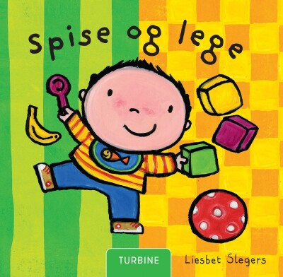Spise Og Lege - Liesbet Slegers - Bog
