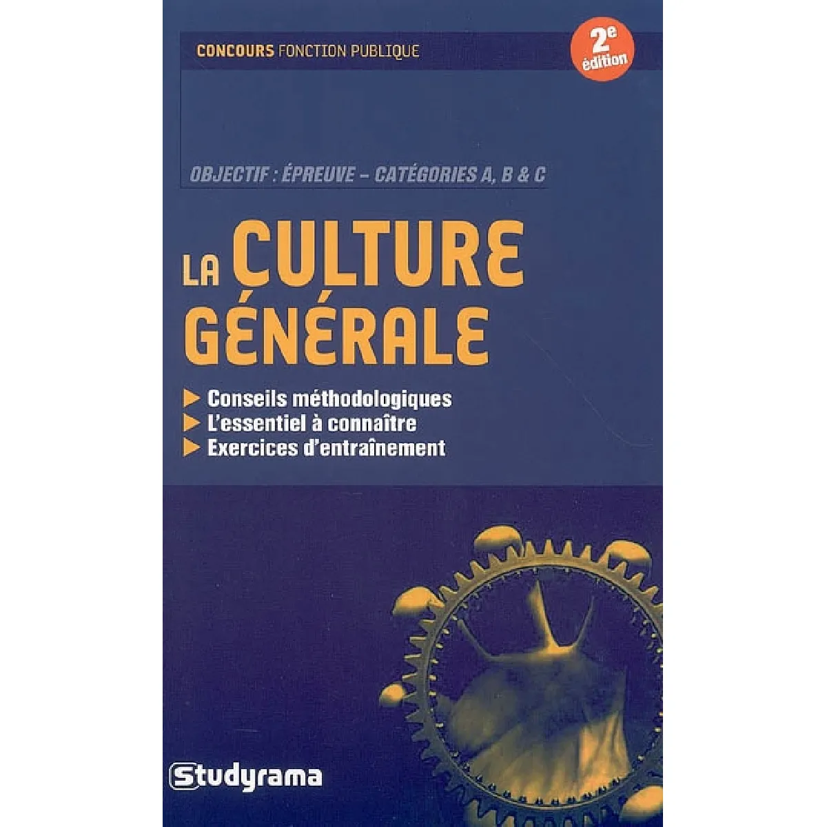 La culture générale, objectif épreuve catégories A, B & C : concours fonction publique · Occasion