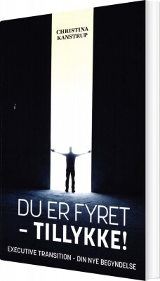 Du Er Fyret - Tillykke - Christina Kanstrup - Bog