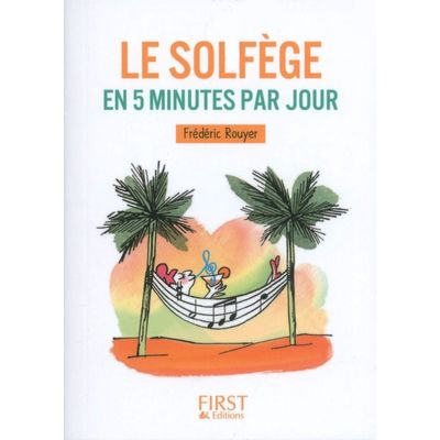 Petit Livre - Le Solfège en 5 Minutes par Jour