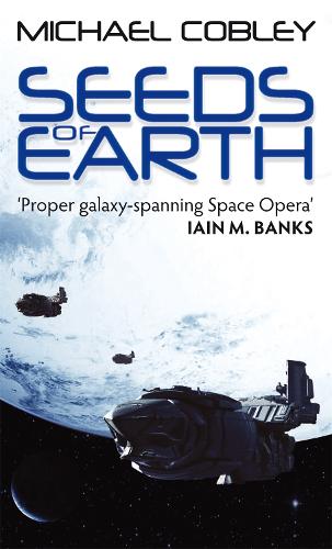 Seeds Of Earth: Book One of Humanity's Fire - Humanity's Fire (Paperback)