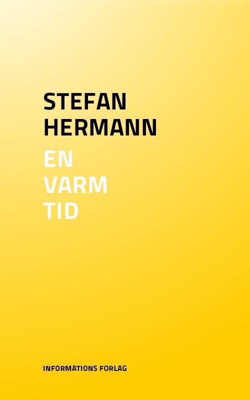 En Varm Tid - Stefan Hermann - Bog