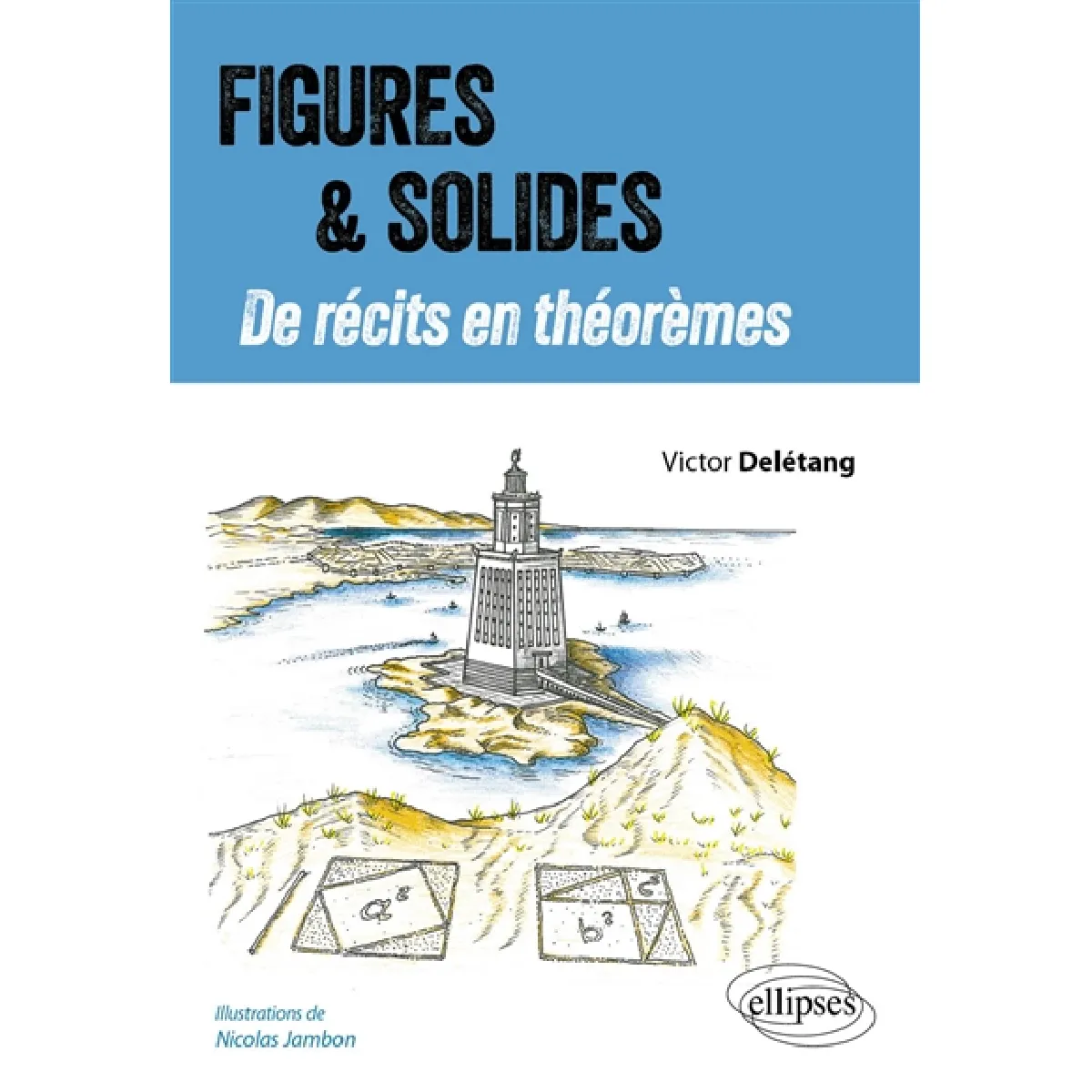 Figures & solides : de récits en théorèmes