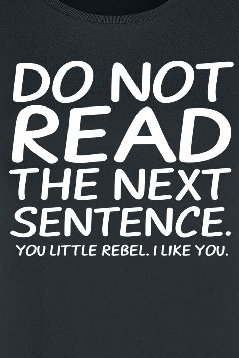 Do Not Read The Next Sentence | Slogans T-Shirt Manches courtes