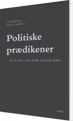 Politiske Prædikener - Svend Bjerg - Bog