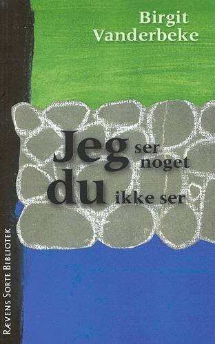Jeg Ser Noget Du Ikke Ser - Birgit Vanderbeke - Bog