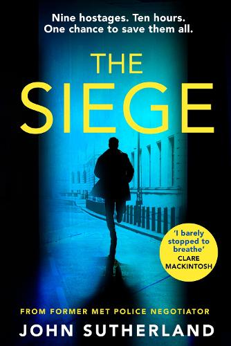 The Siege: The fast-paced thriller from a former Met Police negotiator (Paperback)