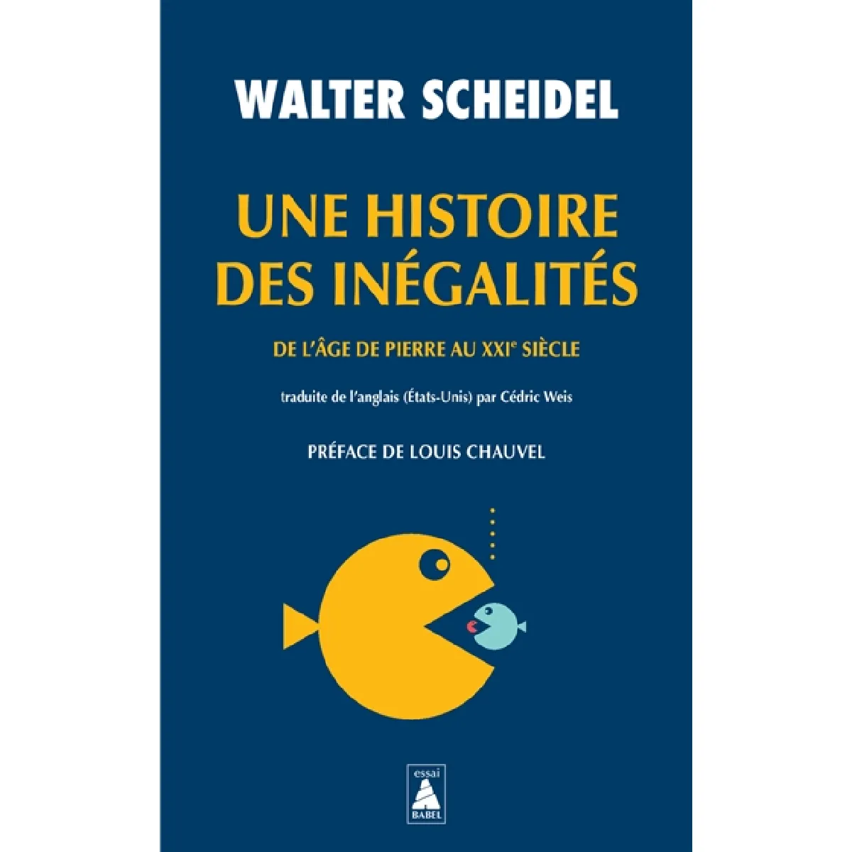 Une histoire des inégalités : de l'âge de pierre au XXIe siècle