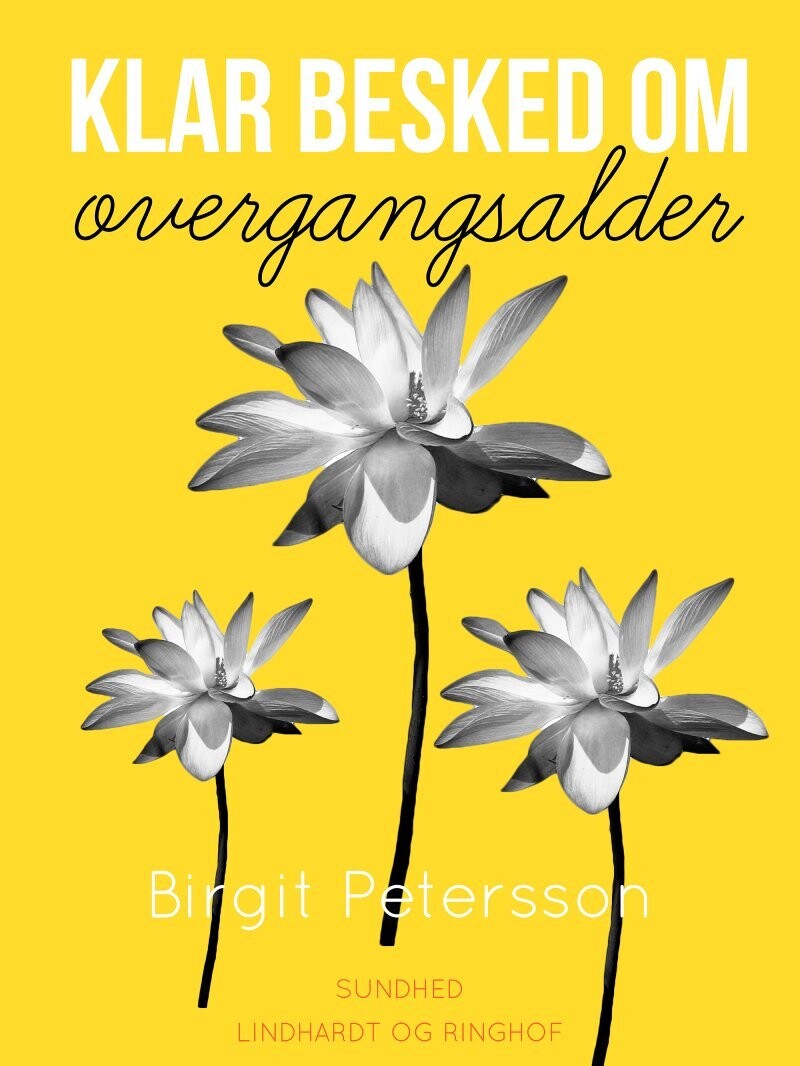 Klar Besked Om Overgangsalder - Birgit Petersson - Bog