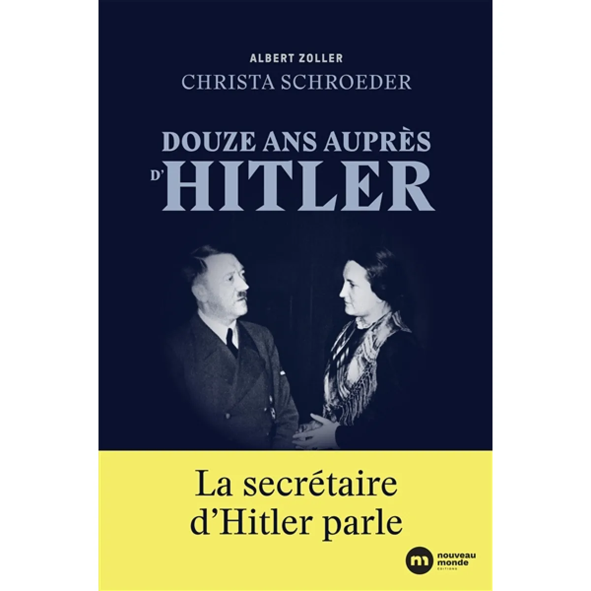 Douze ans auprès d'Hitler · Occasion
