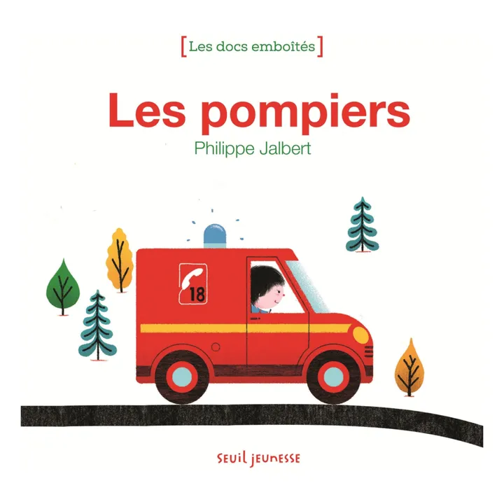 Seuil Jeunesse Livre Les Pompiers - Philippe Jalbert