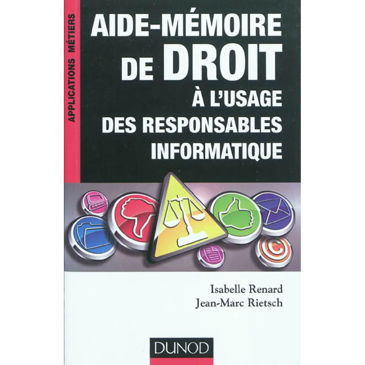Aide-mémoire de droit à l'usage des responsables informatiques · Occasion