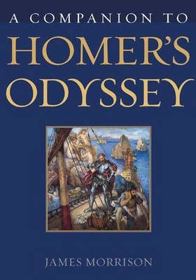 A Companion to Homer's Odyssey (Hardback)