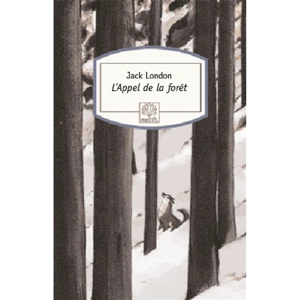 L'appel de la forêt · Occasion