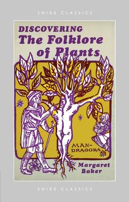 Discovering The Folklore of Plants - Shire Discovering (Paperback)
