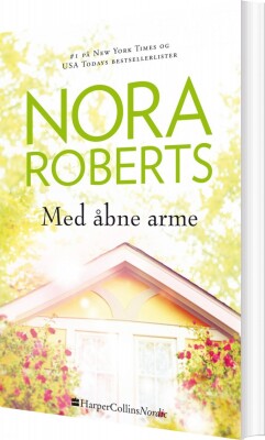 Med Åbne Arme - Nora Roberts - Bog