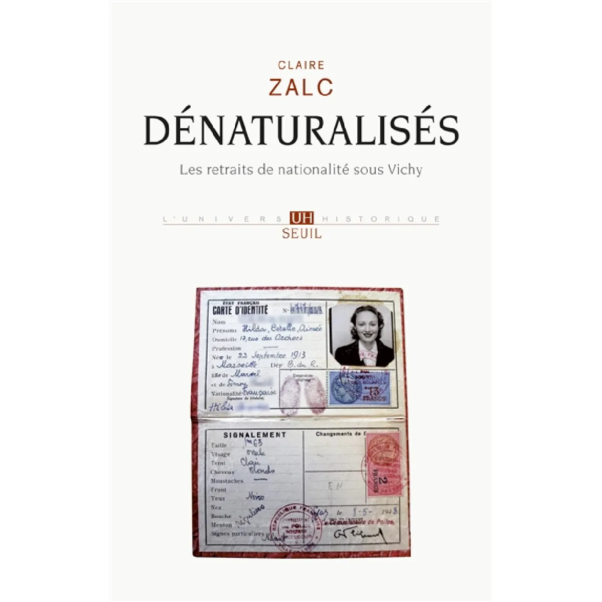 Dénaturalisés : les retraits de nationalité sous Vichy