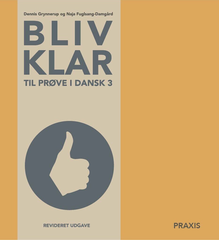 Bliv Klar Til Prøve I Dansk 3 - Revideret Udgave - Dennis Grynnerup - Bog
