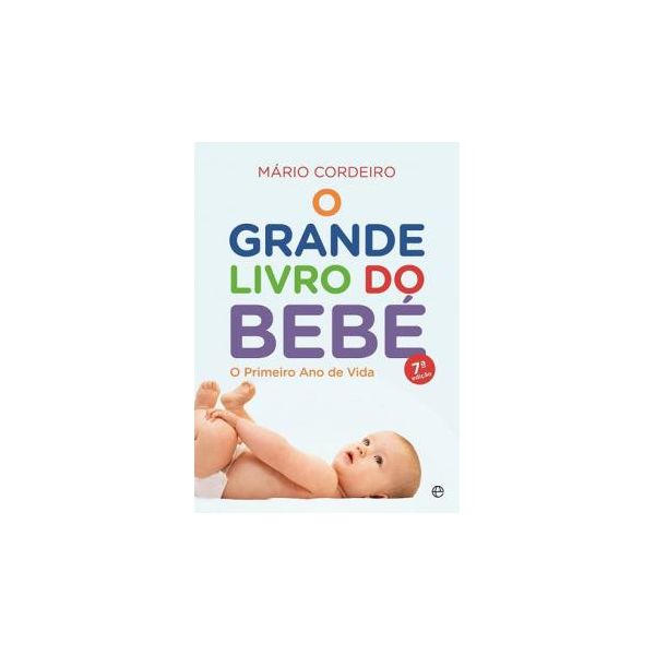 O Grande Livro do Bebé - O Primeiro Ano de Vida