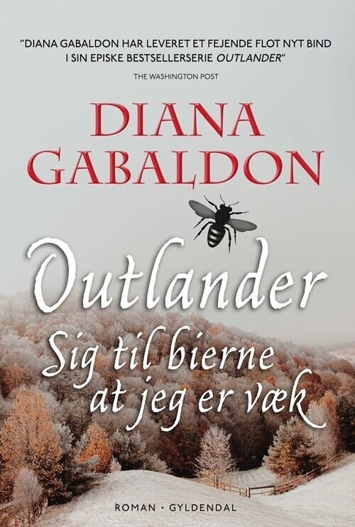 Sig Til Bierne At Jeg Er Væk - Diana Gabaldon - Bog<span class=
