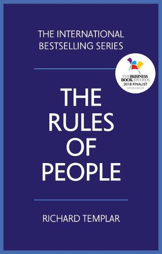 Rules of People, The: A personal code for getting the best from everyone (Paperback)