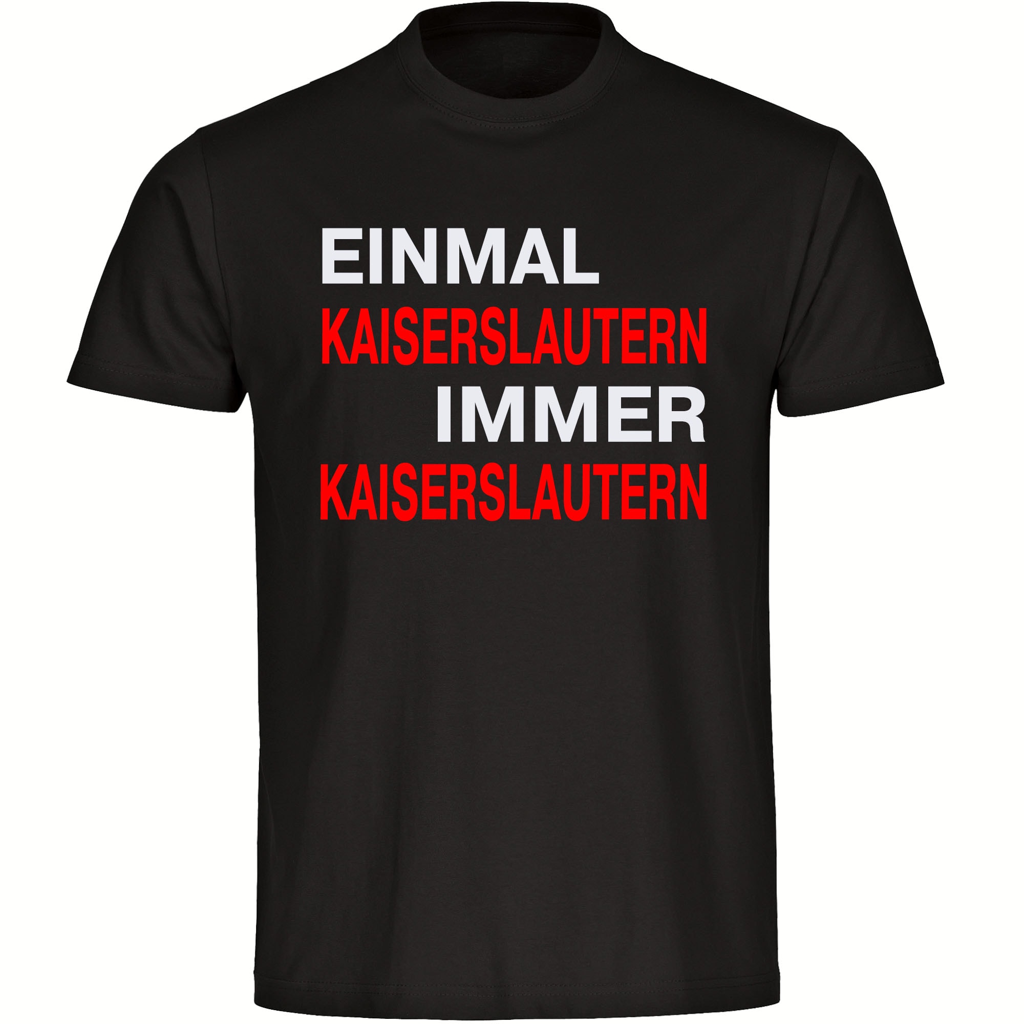 multifanshop® Herren T-Shirt - Kaiserslautern - Einmal Immer - Druck rot
