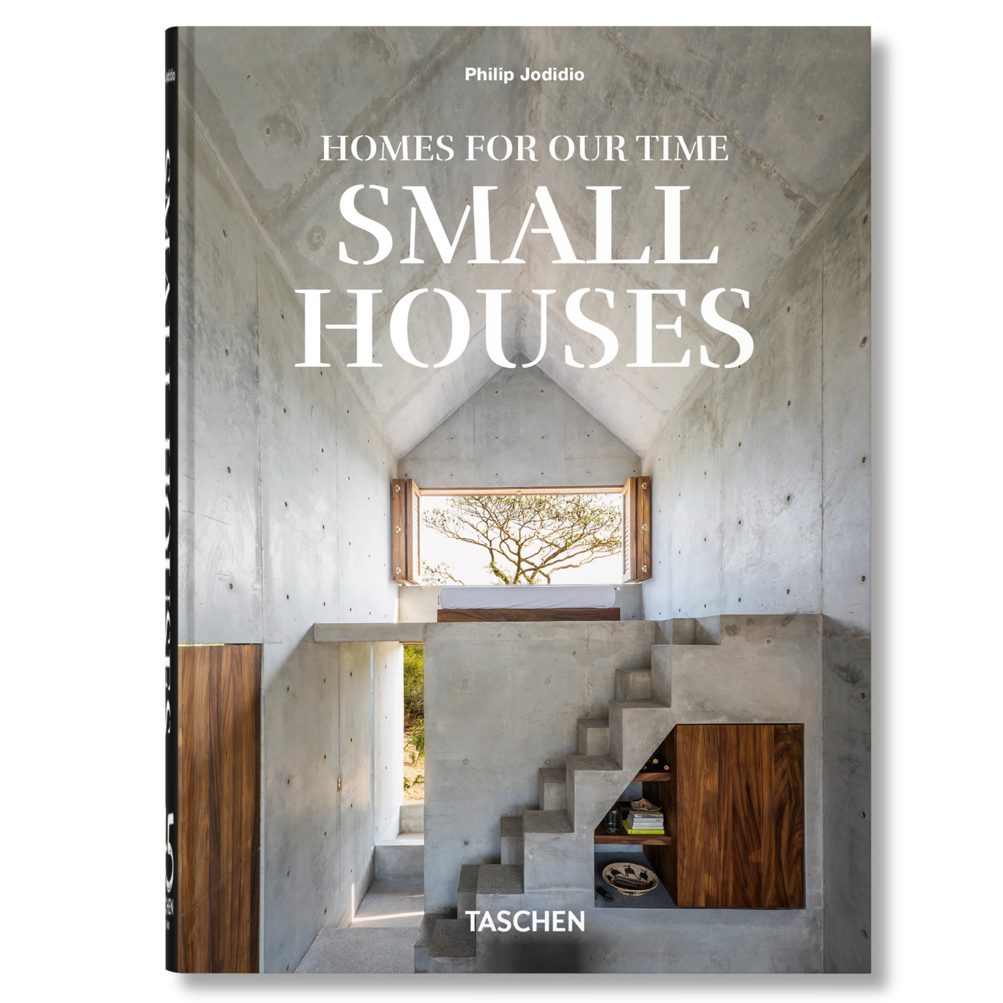 Homes For Our Time. Small Houses 45th Ed.