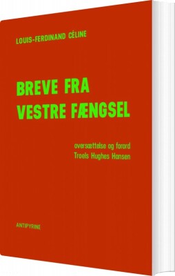 Breve Fra Vestre Fængsel - Louis-Ferdinand Céline - Bog